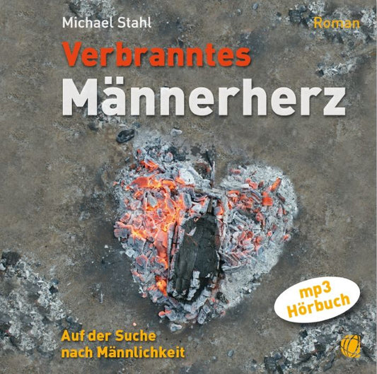 Verbranntes Männerherz (MP3-CD)