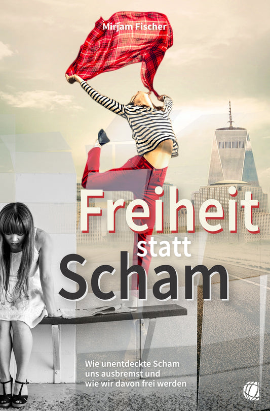 Freiheit statt Scham