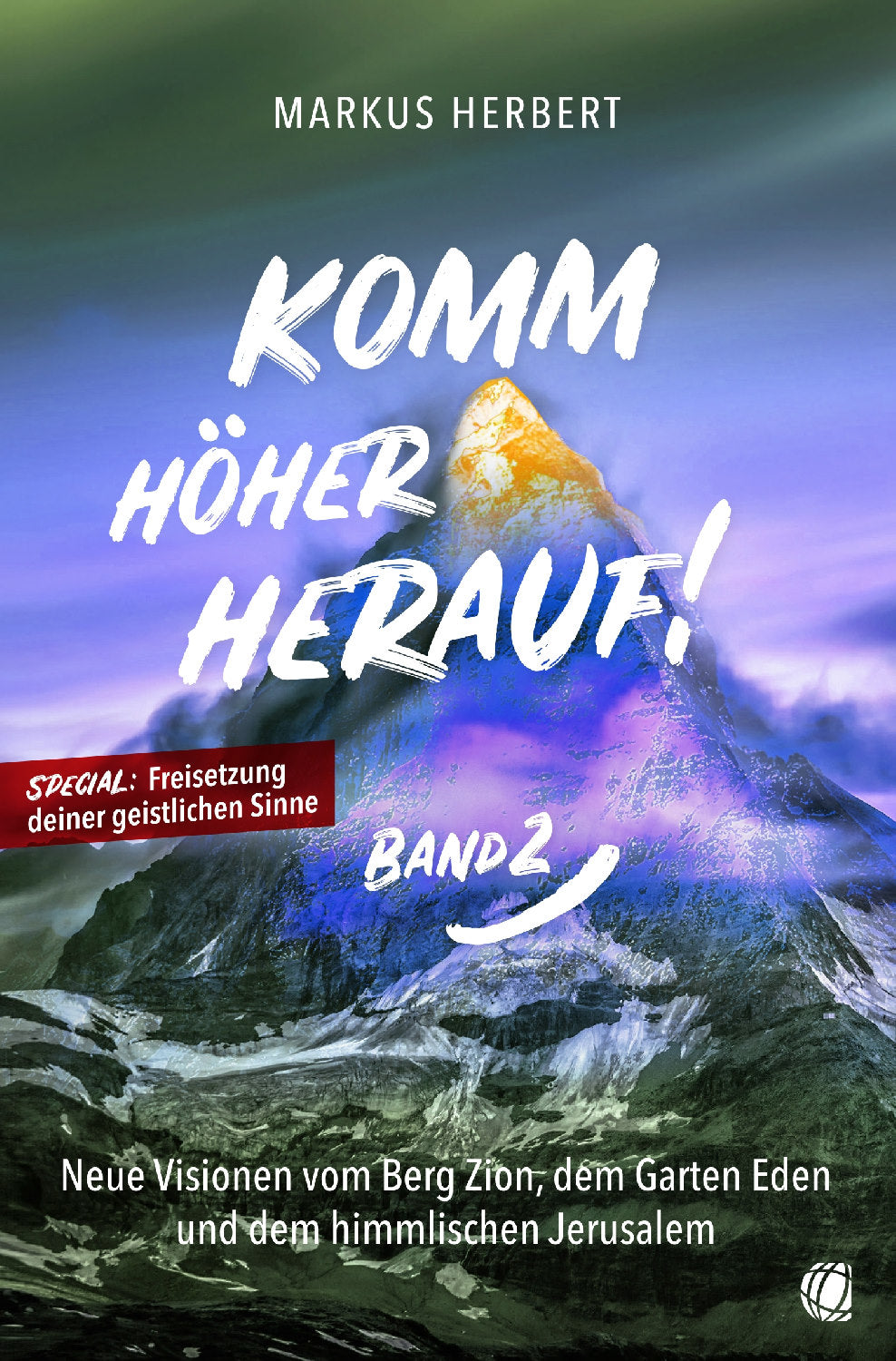 Komm höher herauf (Band 2)