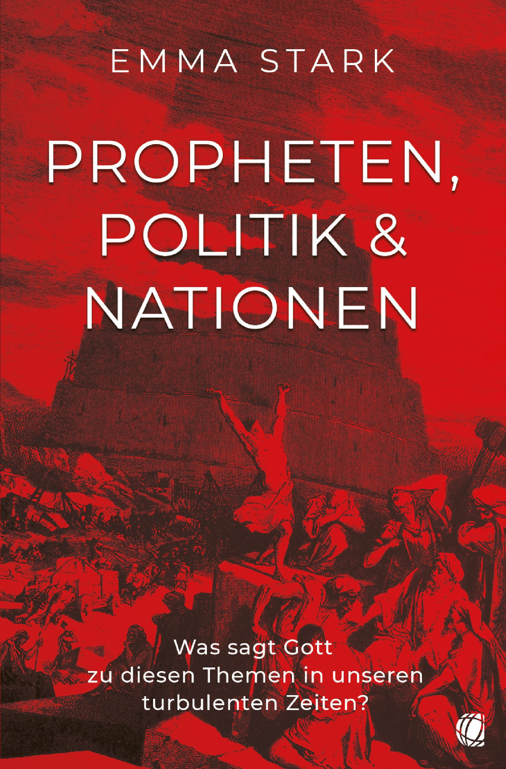 Propheten, Politik und Nationen