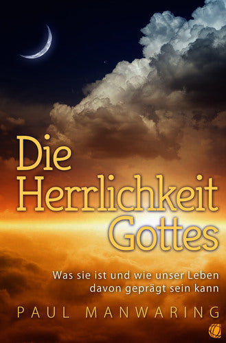 Die Herrlichkeit Gottes