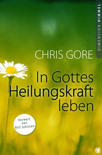 In Gottes Heilungskraft leben