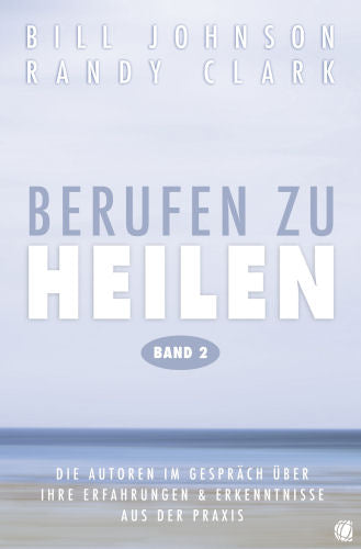 Berufen zu heilen, Band 2