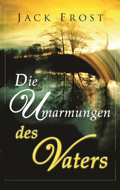 Die Umarmungen des Vaters