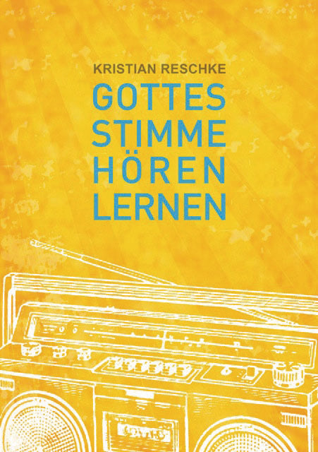 Gottes Stimme hören lernen