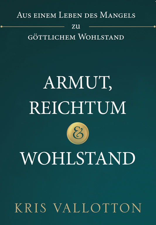 Armut, Reichtümer & Wohlstand