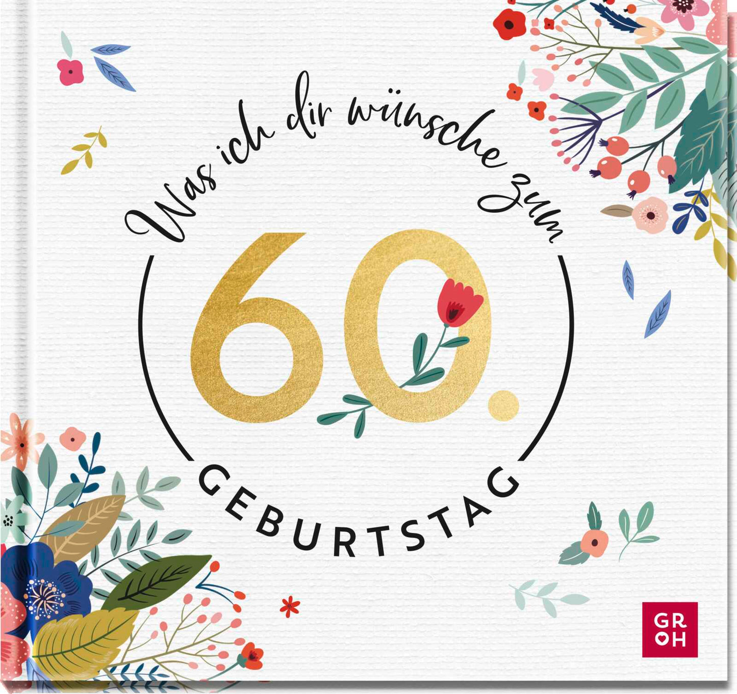 Was ich die wünsche zum 60. Geburtstag