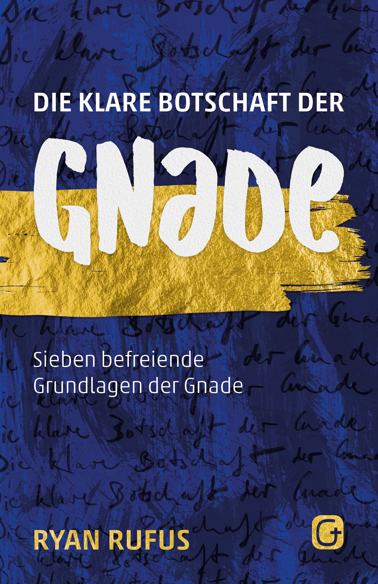 Die klare Botschaft der Gnade