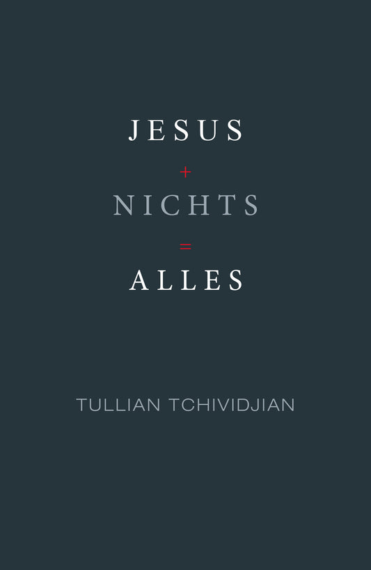 Jesus + Nichts = Alles