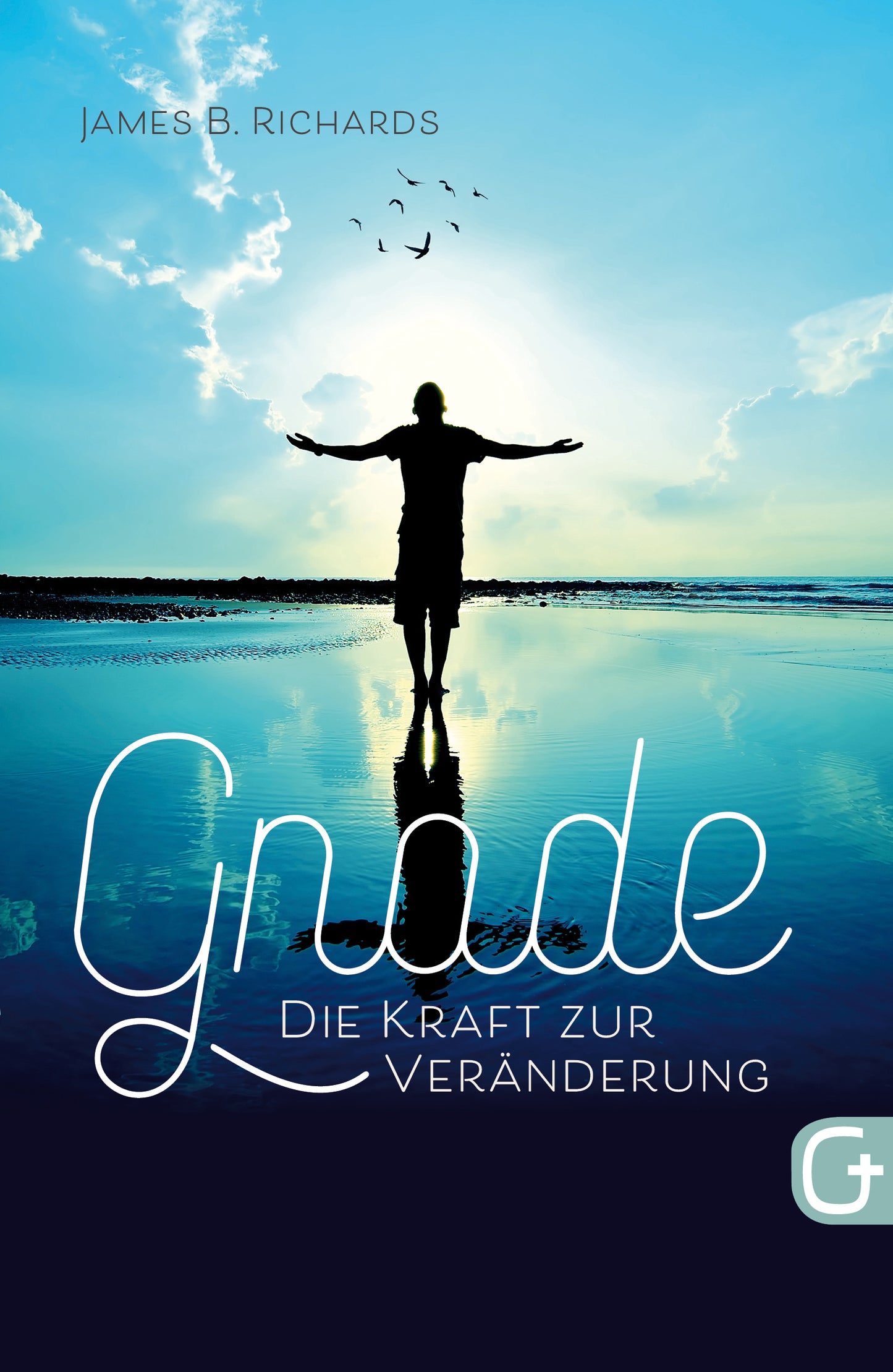 Gnade - die Kraft zur Veränderung