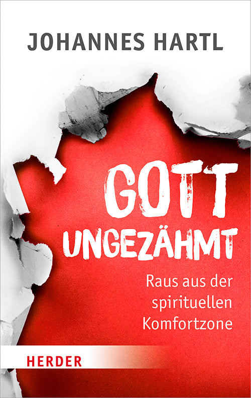 Gott ungezähmt