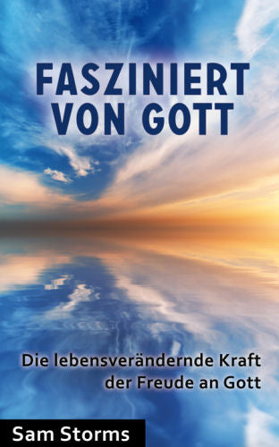 Fasziniert von Gott