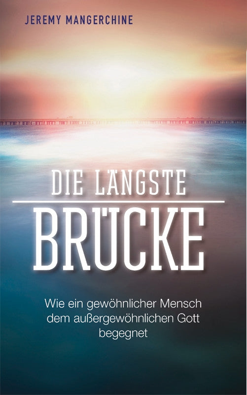 Die längste Brücke