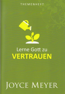 Lerne Gott zu vertrauen