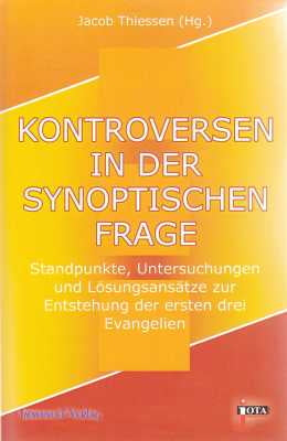 Kontroversen in der synoptischen Frage