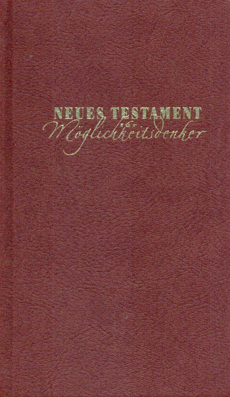 Neues Testament für Möglichkeitsdenker