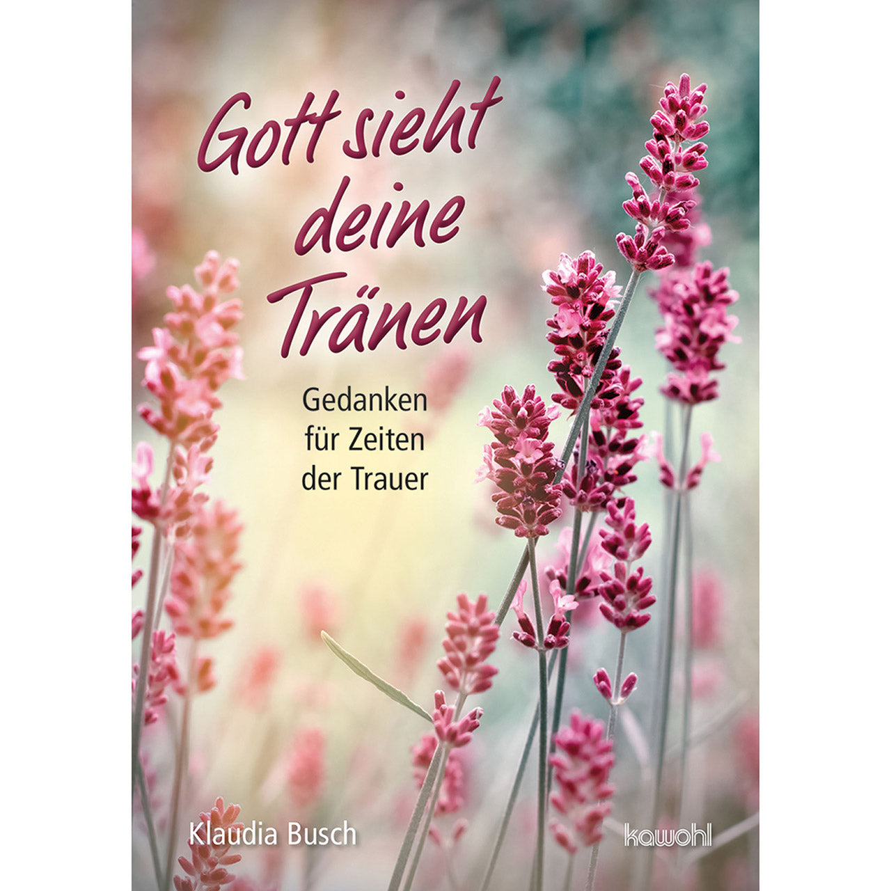 Gott sieht deine Tränen