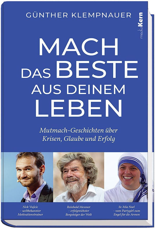 Mach das Beste aus deinem Leben