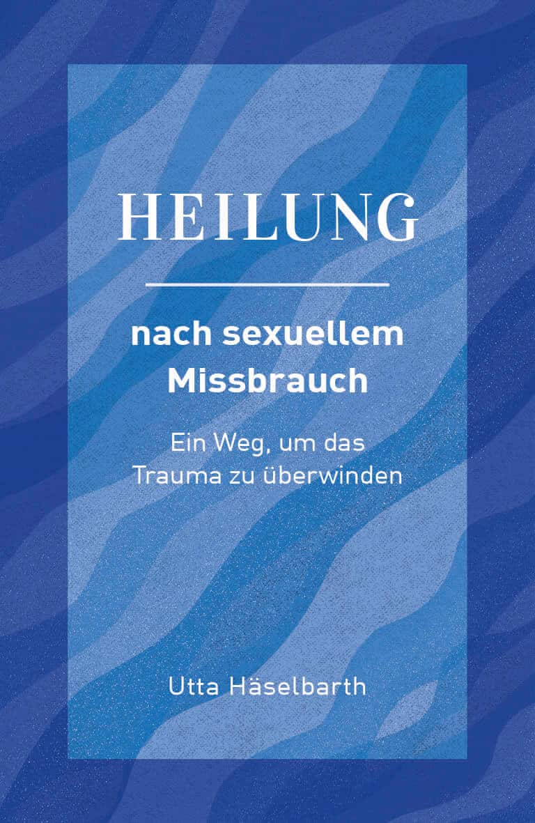 Heilung nach sexuellem Missbrauch