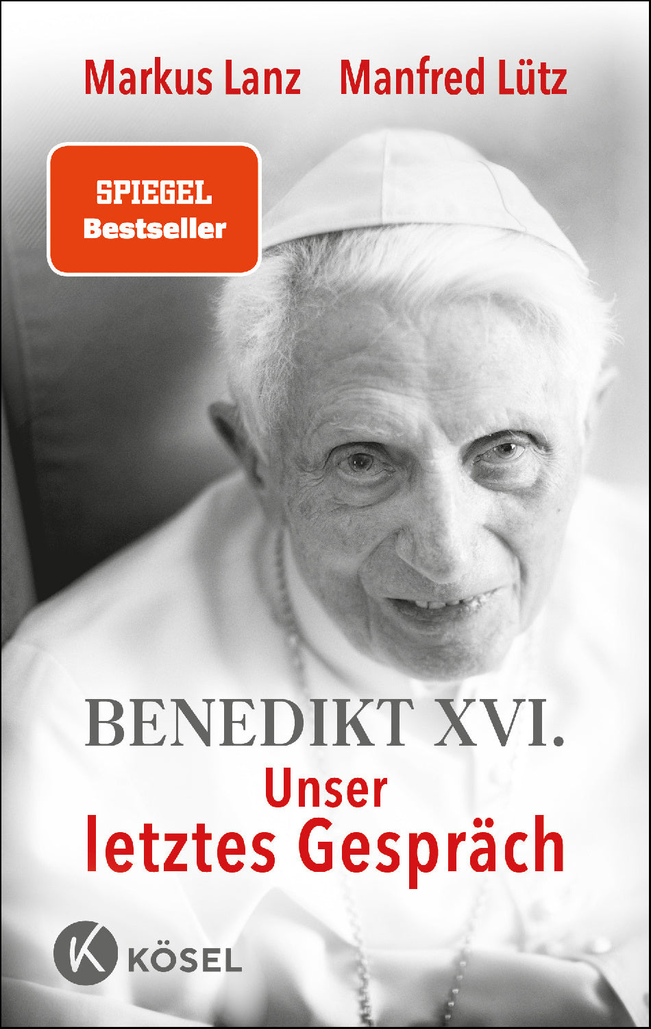 Benedikt XVI. - Unser letztes Gespr�ch