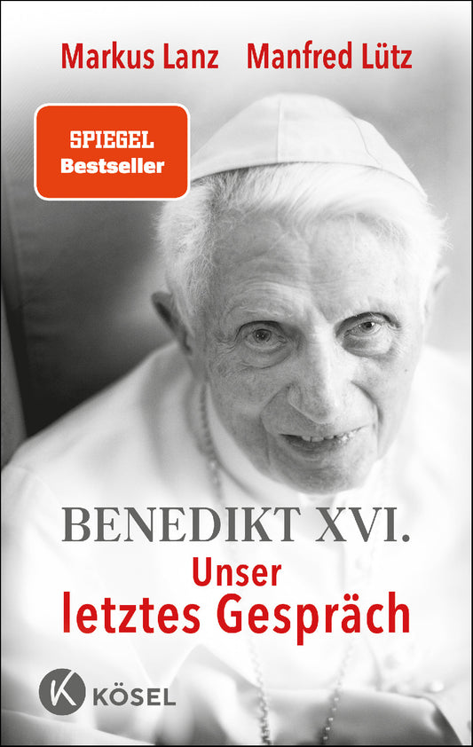 Benedikt XVI. - Unser letztes Gespr�ch