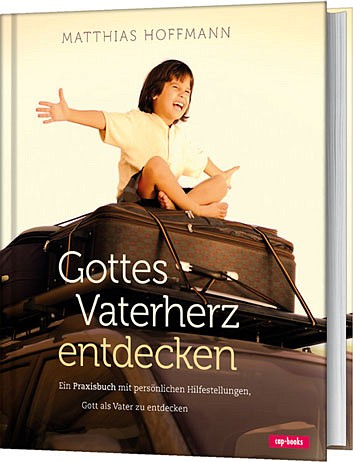 Gottes Vaterherz entdecken