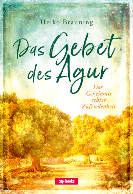 Das Gebet des Agur