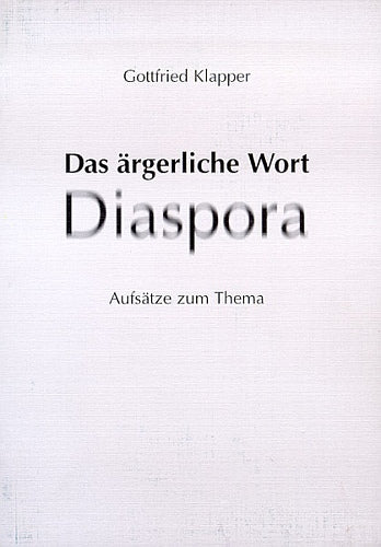 Das ärgerliche Wort Diaspora