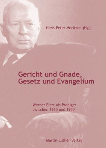 Gericht und Gnade, Gesetz und Evangelium