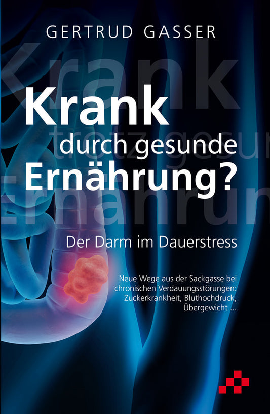 Krank durch gesunde Ernährung?