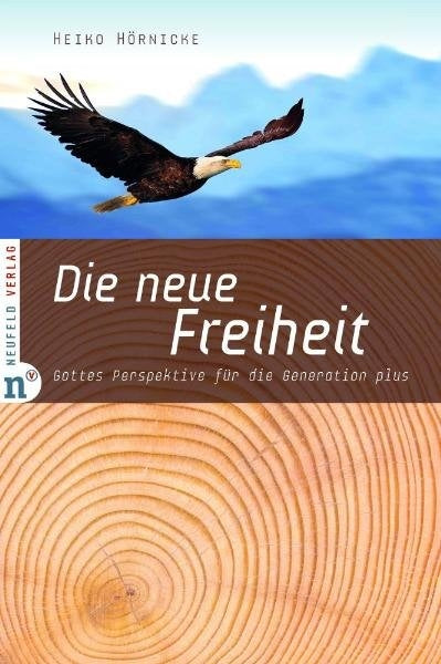 Die neue Freiheit