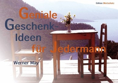 Geniale Geschenkideen f�r Jedermann