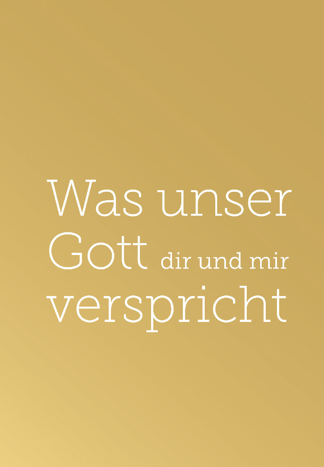 Was unser Gott dir und mir verspricht