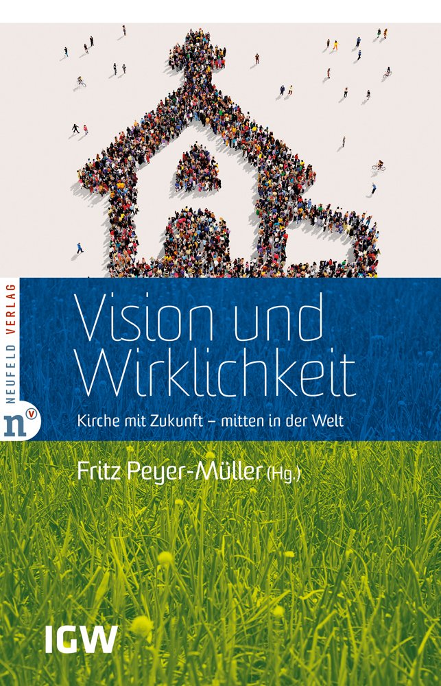 Vision und Wirklichkeit