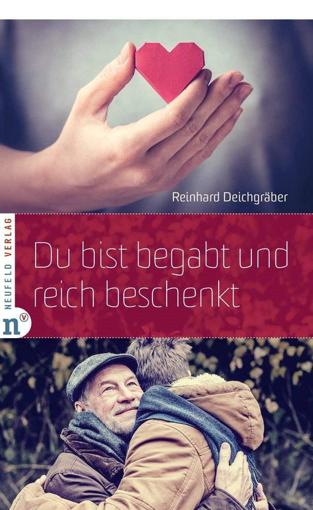 Du bist begabt und reich beschenkt