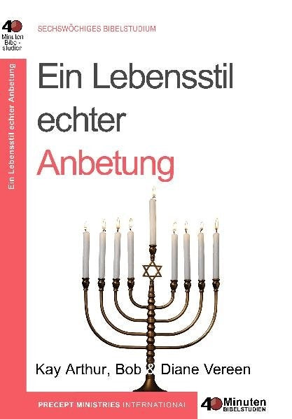 Ein Lebensstil echter Anbetung