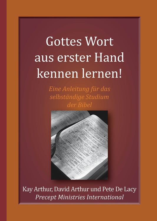 Gottes Wort aus erster Hand kennen lernen