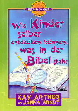 Wie Kinder selber entdecken können, was in der Bibel steht.