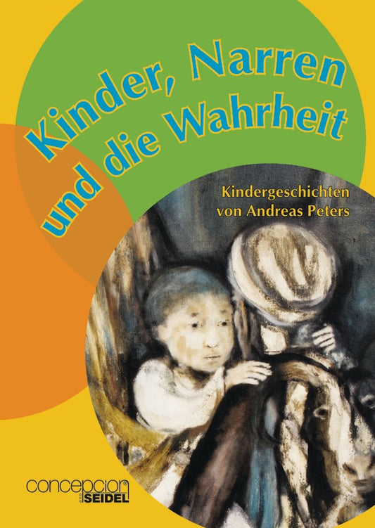 Kinder, Narren und die Wahrheit