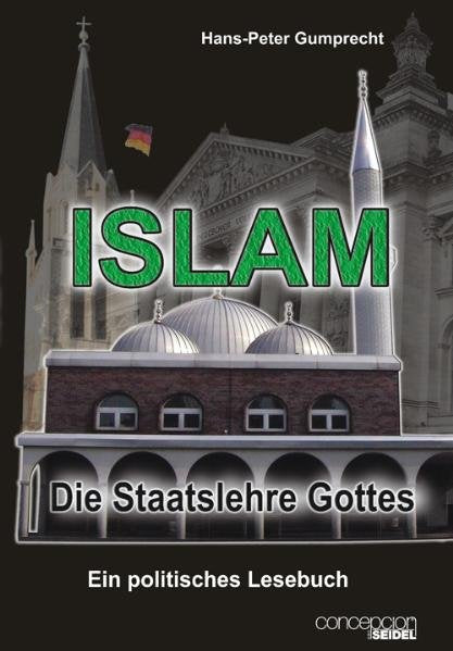 ISLAM die Staatslehre Gottes