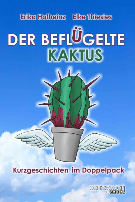 Der beflügelte Kaktus