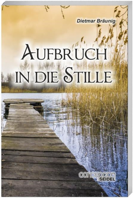 Aufbruch in die Stille