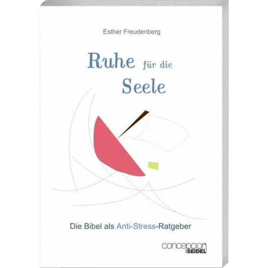 Ruhe für die Seele