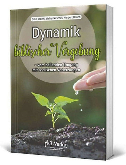 Dynamik biblischer Vergebung