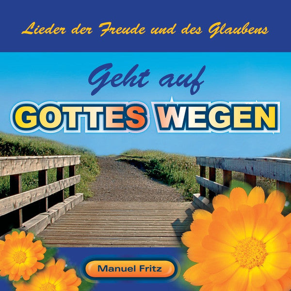 Geht auf Gottes Wegen (CD)