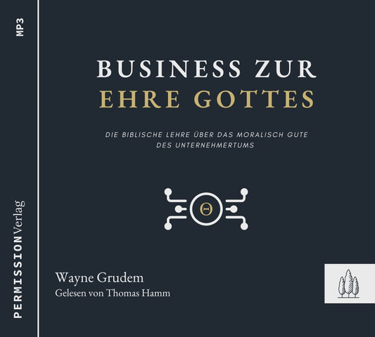 Business zur Ehre Gottes (MP3-CD)