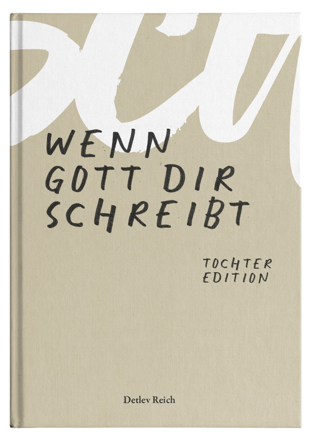 Wenn Gott dir schreibt - Tochter Edition