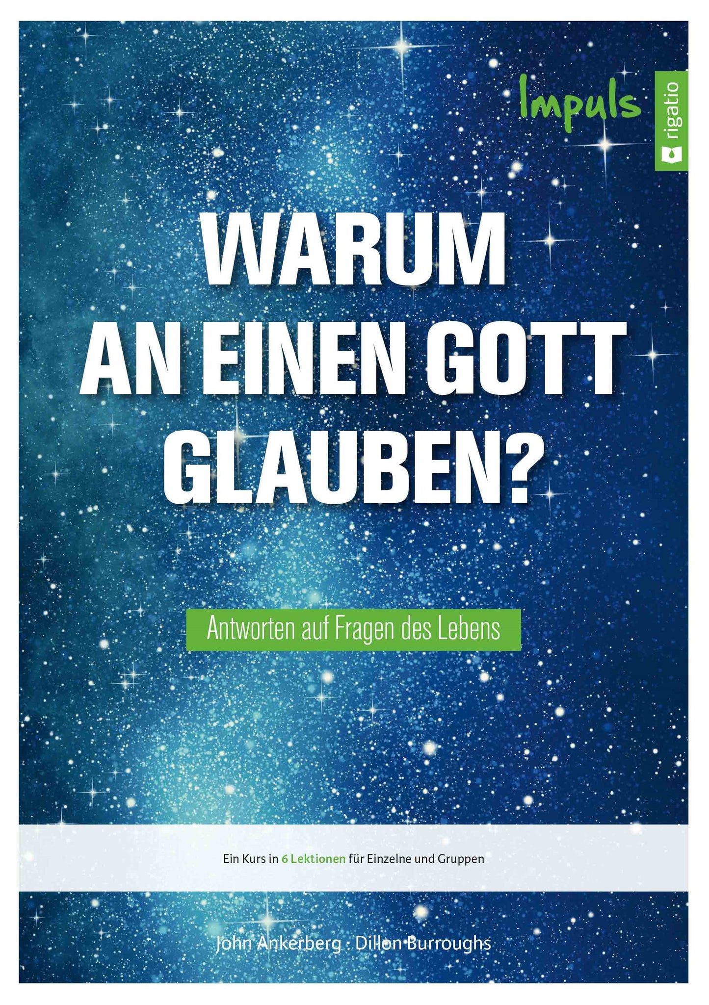 Warum an einen Gott glauben? - Impuls