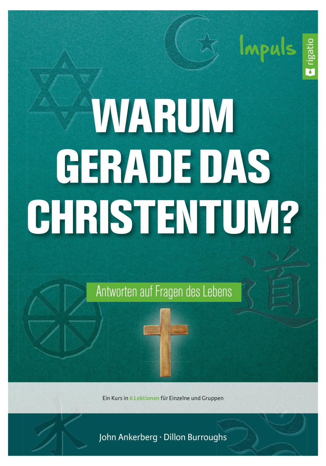 Warum gerade das Christentum? - Impuls