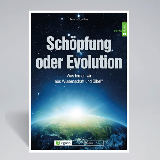 Schöpfung oder Evolution - Was lernen wir aus Wissenschaft  und Bibel?  / Arbeitsheft